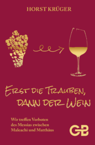 Buch Cover von Erst die trauben dann der Wein mit Weinrebe und Weinglas