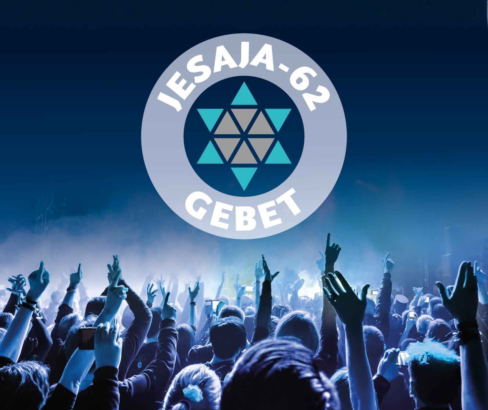 sehr viele Meenschen strecken ihre Hände in die Luft. Darüber ist ein Logo, es steht Jesaja-62 Gebet darauf